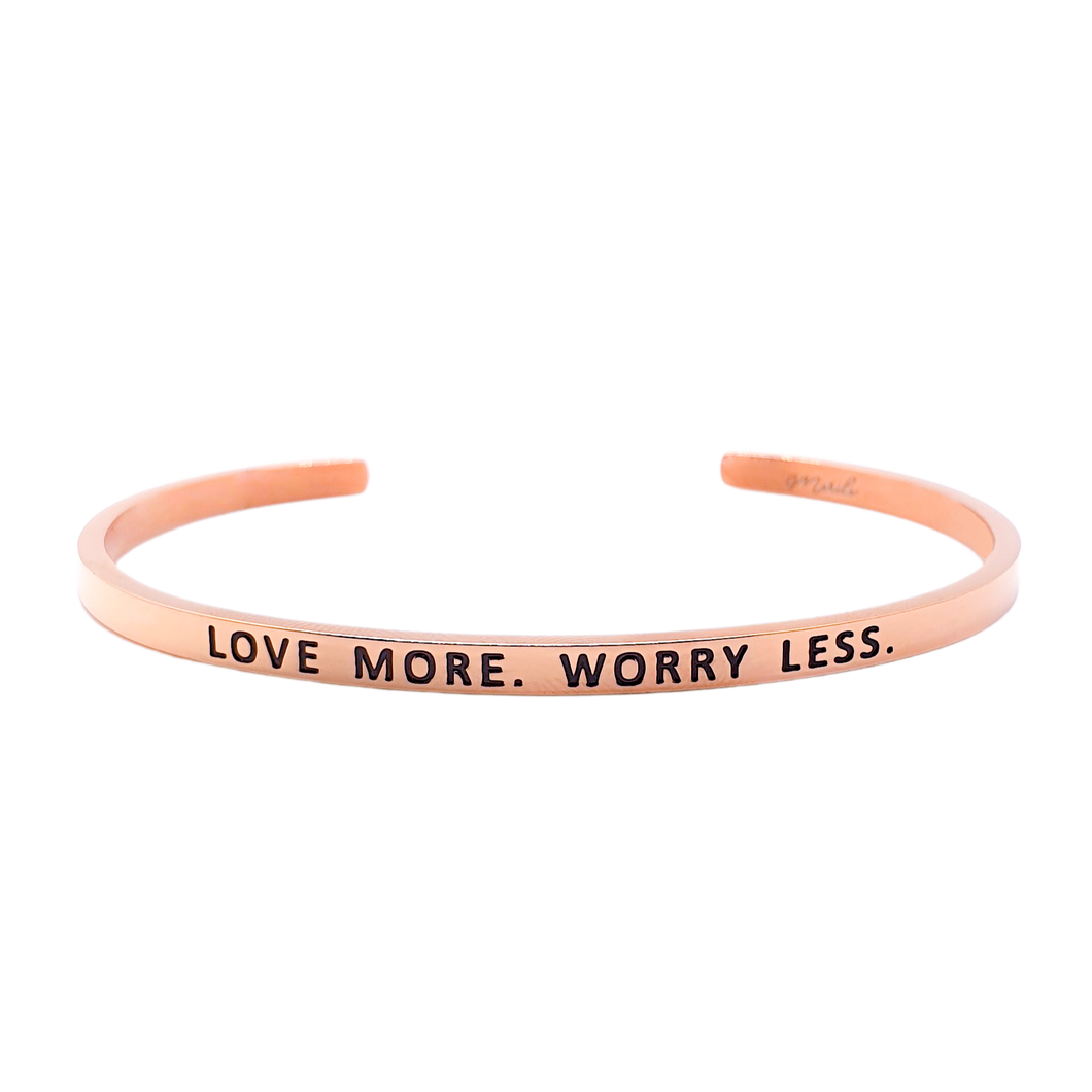 Love more. Worry less.